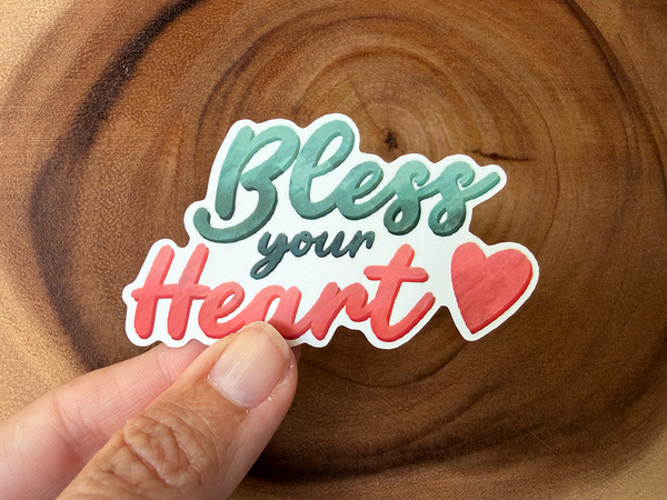 Bless Your Heart | Funny Stickers | Southern Phrase | South