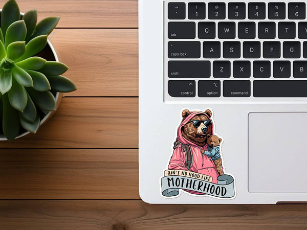 Ain't No Hood Like Motherhood | Gifts for Mom, Funny Sticker