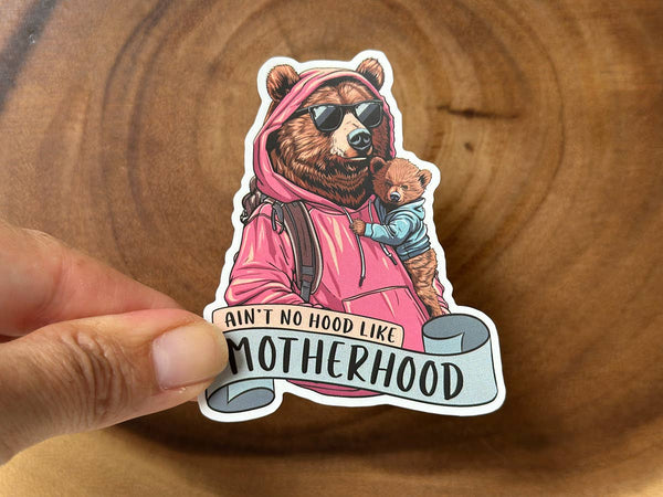 Ain't No Hood Like Motherhood | Gifts for Mom, Funny Sticker